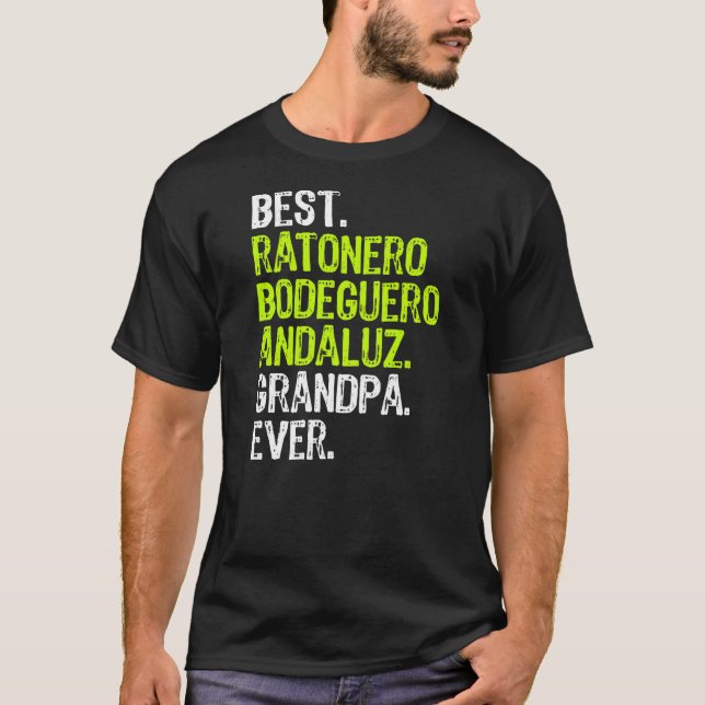 Bester Ratonero Bodeguero Andaluz Großvater je Hun T-Shirt (Vorderseite)