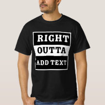 Bester "Right Outta"-T - Shirt