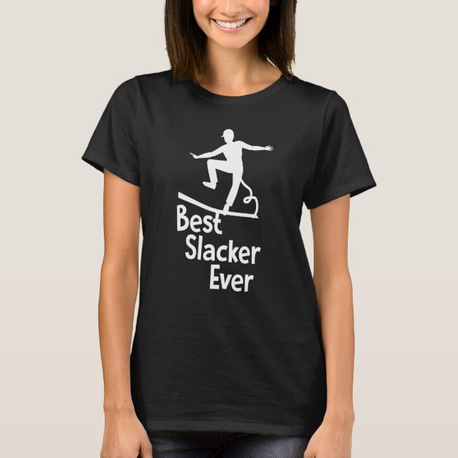 Bester Slacker je T-Shirt (Vorderseite)