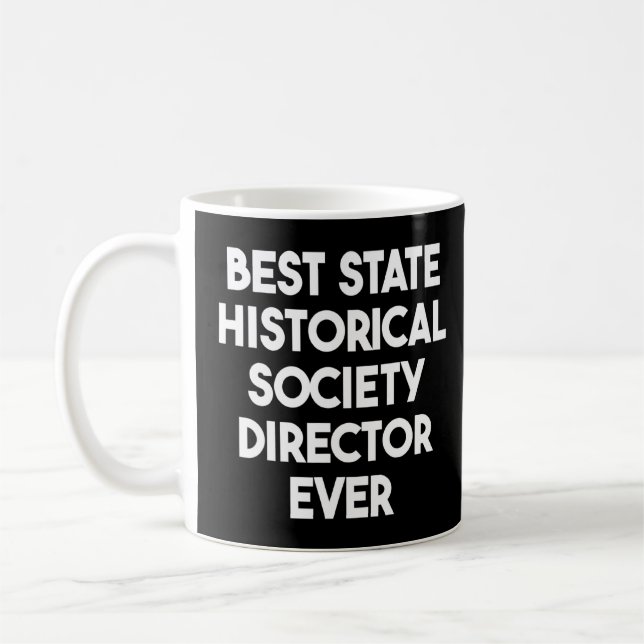 Bester Staat Historischer Gesellschaftsdirektor je Kaffeetasse (Links)