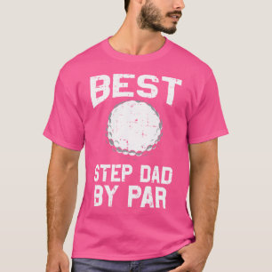 Bester Stiefvater By Par Golfball Golfspielender G T-Shirt