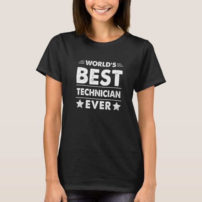 Bester Techniker der Welt überhaupt   T-Shirt (Vorderseite)