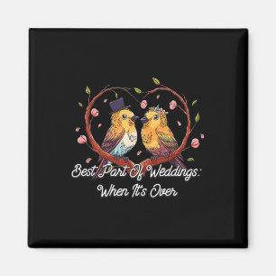 Bester Teil der Hochzeiten Braut und Groom Funny Magnet