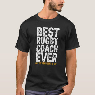 Bester Trainer je und gekauft mir diesen Rugby Coa T-Shirt