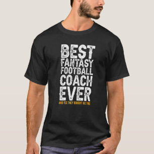 Bester Trainer überhaupt und hat mir diesen Fantas T-Shirt