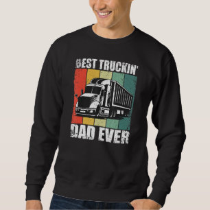 Bester Trucker-Vater Aller Zeiten LKW-Fahrer Sweatshirt