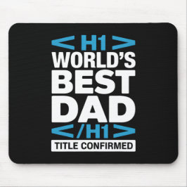 Bester Vater der Welt H1 HTML Programmierer Schrei Mousepad