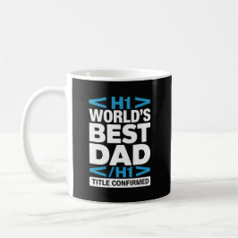 Bester Vater der Welt H1-Titel bestätigt Kaffeetasse