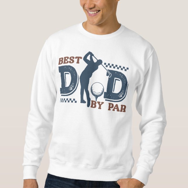 Bester Vater Durch Par Sweatshirt (Vorderseite)
