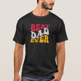 Bester Vater je mit Groovy Retro Typografy T - Shi T-Shirt