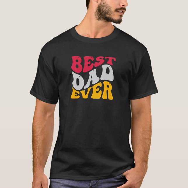 Bester Vater je mit Groovy Retro Typografy T - Shi T-Shirt (Vorderseite)
