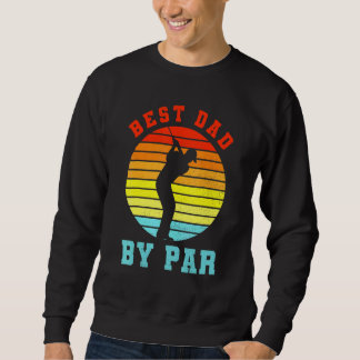 Bester Vater nach Par präsent für Golfer Daddy auf Sweatshirt