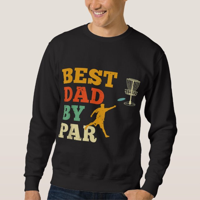 Bester Vater Par Disc Golf Lover Frisbee Golfplatz Sweatshirt (Vorderseite)