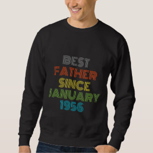 Bester Vater seit Januar 1956 Cool anwesend Sweatshirt