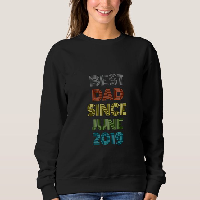 Bester Vater seit Juni 2019 Cooles Geschenk Sweatshirt (Vorderseite)
