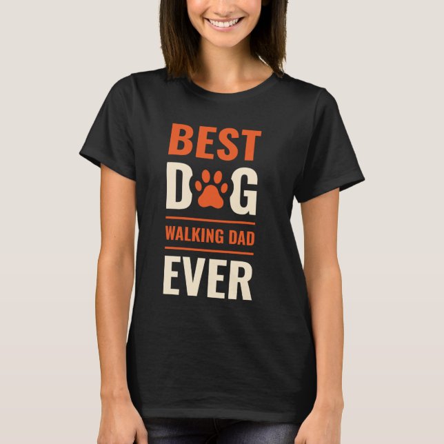 Bester Vater-Walking-Dienst für Hunde Walker Haust T-Shirt (Vorderseite)