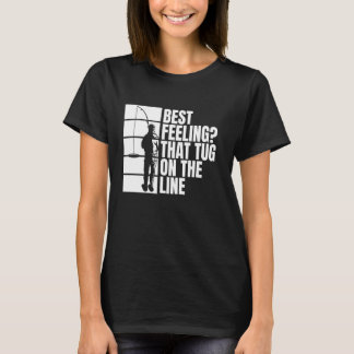Besteres Gefühl als Zug an der Angelschnur beim Ei T-Shirt