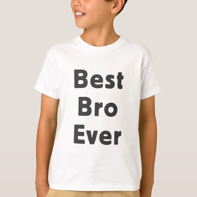 Bestes Bro überhaupt T-Shirt (Vorderseite)