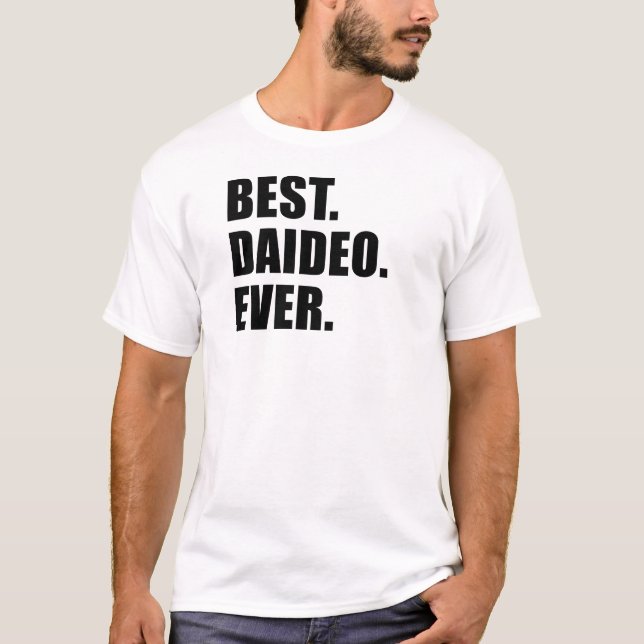 Bestes Daideo überhaupt T-Shirt (Vorderseite)