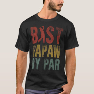 Bestes Papaw by Par Vathers Day Großartiger Golfpl T-Shirt