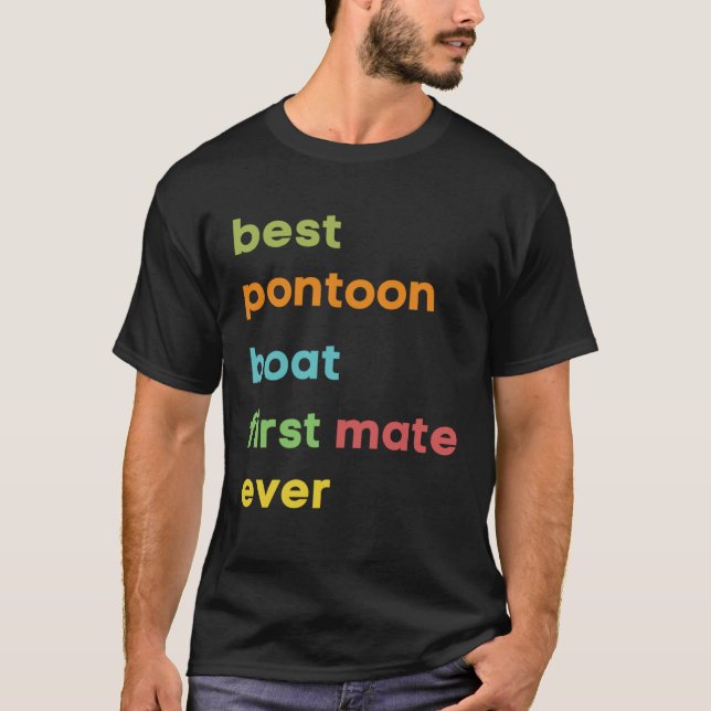Bestes Pontoon Boat First Mate Bootsport oder Boot T-Shirt (Vorderseite)
