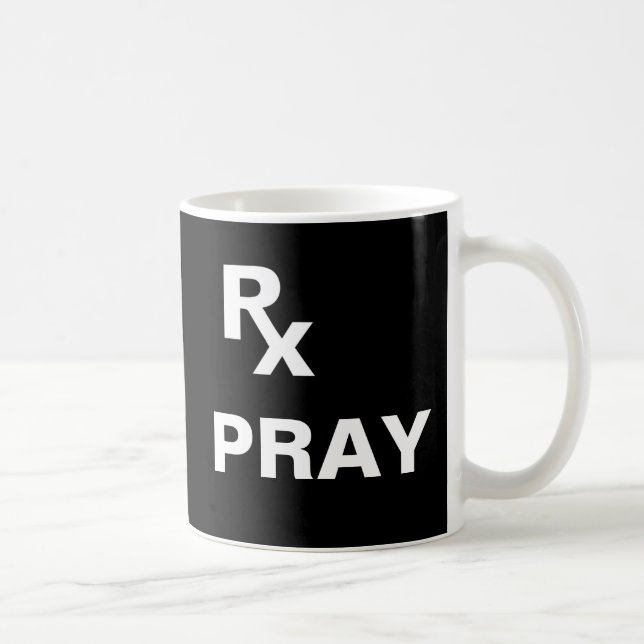Bestes Rezept - "RX PRAY" - Glaubensplan Kaffeetasse (Rechts)