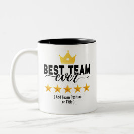 Bestes Team Aller Zeiten | Benutzerdefinierter Nam Zweifarbige Tasse