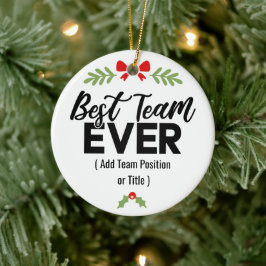Bestes Team je | Individuelle Name oder Arbeitspla Keramik Ornament
