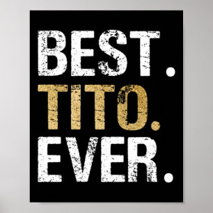 Bestes Tito-Geschenk für spanisch-mexikanische Opa Poster