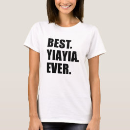 Bestes YiaYia überhaupt T-Shirt