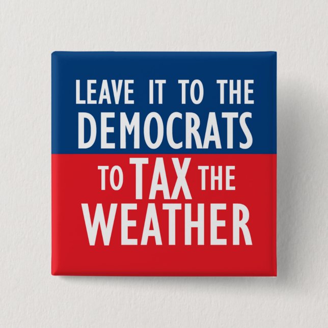 Besteuern Sie das Wetter Button (Vorderseite)