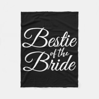 Bestie Best Friend of the Bride Womens Fleecedecke
