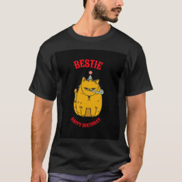 Bestie Birthday Best Friend Funny Cat T-Shirt