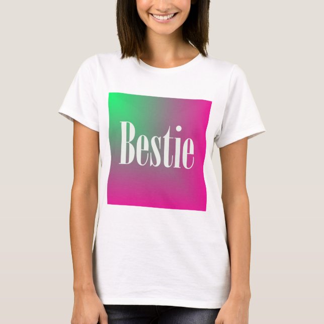 Bestie T-Shirt (Vorderseite)