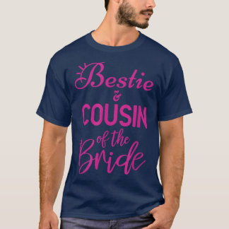 Bestie und Cousin der Braut 30 T-Shirt