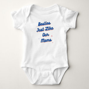 Bestien wie unsere Mamas Baby Strampler
