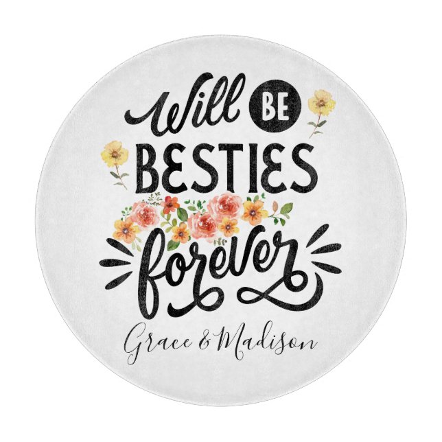 Besties for Life BFF Friends Forever Gift Schneidebrett (Vorderseite)