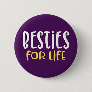 Besties for Life. Button