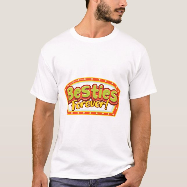 Besties Forever T-Shirt (Vorderseite)