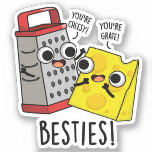 Besties Funny Cheese Grater Pun Aufkleber