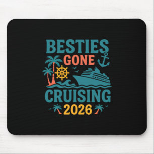 Besties Gone Cruising 2026 Mädchen passende Frauen Mousepad