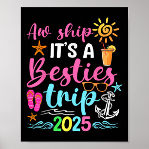 Besties Trip 2025 Friend Cruise Trip Summer Vacati Poster
