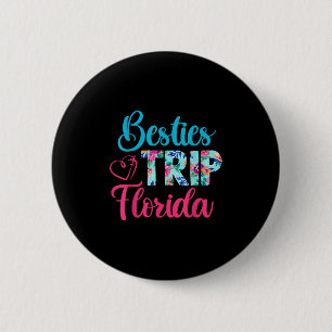 Besties Trip Florida Urlaub Matching Best Friend Button