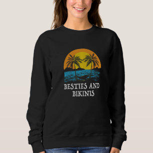 Besties und Bikinis Strandfreunde Ozean Buddy Schw Sweatshirt