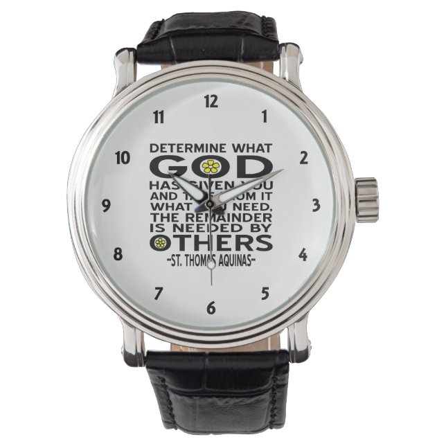 Bestimmen Sie, was Gott Ihnen Aquinas Zitat gegebe Armbanduhr (Vorderseite)