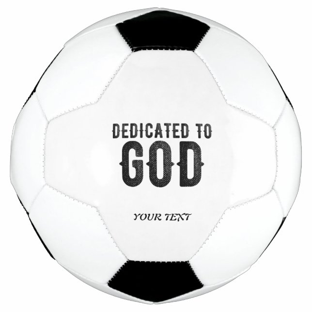BESTIMMT AUF GOTT-KUNSTBARE COOLE SCHWARZE TEXT FUßBALL (Vorderseite)
