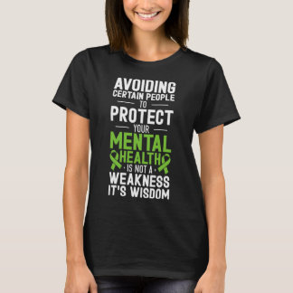 Bestimmte Menschen Meiden, um Ihre Geistige Gesund T-Shirt