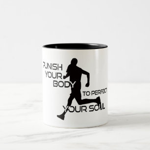 Bestrafe Deinen Körper, um Deinen Geist als Läufer Zweifarbige Tasse