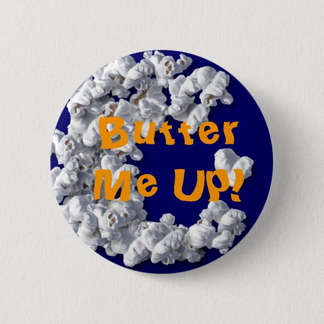 Bestreichen Sie mich oben mit Butter! Knopf Button (Vorderseite)