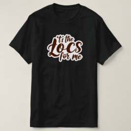 Bestseller "It's The Loc's for Me" Kundenshirt T-Shirt